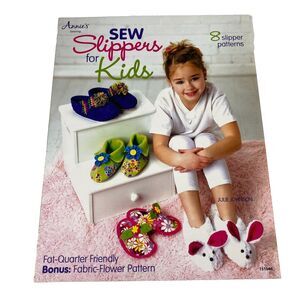 Sew Slippers for Kids Annie's Sewing Paperback By Julie Johnson 8 Patterns DIY
